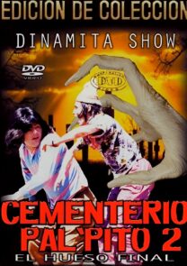 Dinamita Show - Cementerio Pal Pito 2