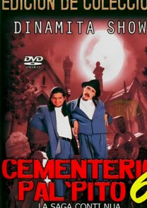 Dinamita Show - Cementerio Pal Pito 6